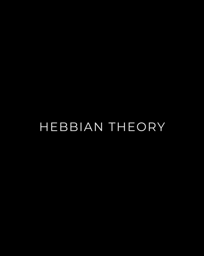 Hebbian Theory